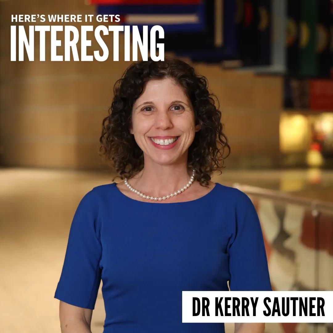 Podcast tile for The Value of Building Civic Friendships with Dr. Kerry Sautner on Here's Where It Gets Interesting