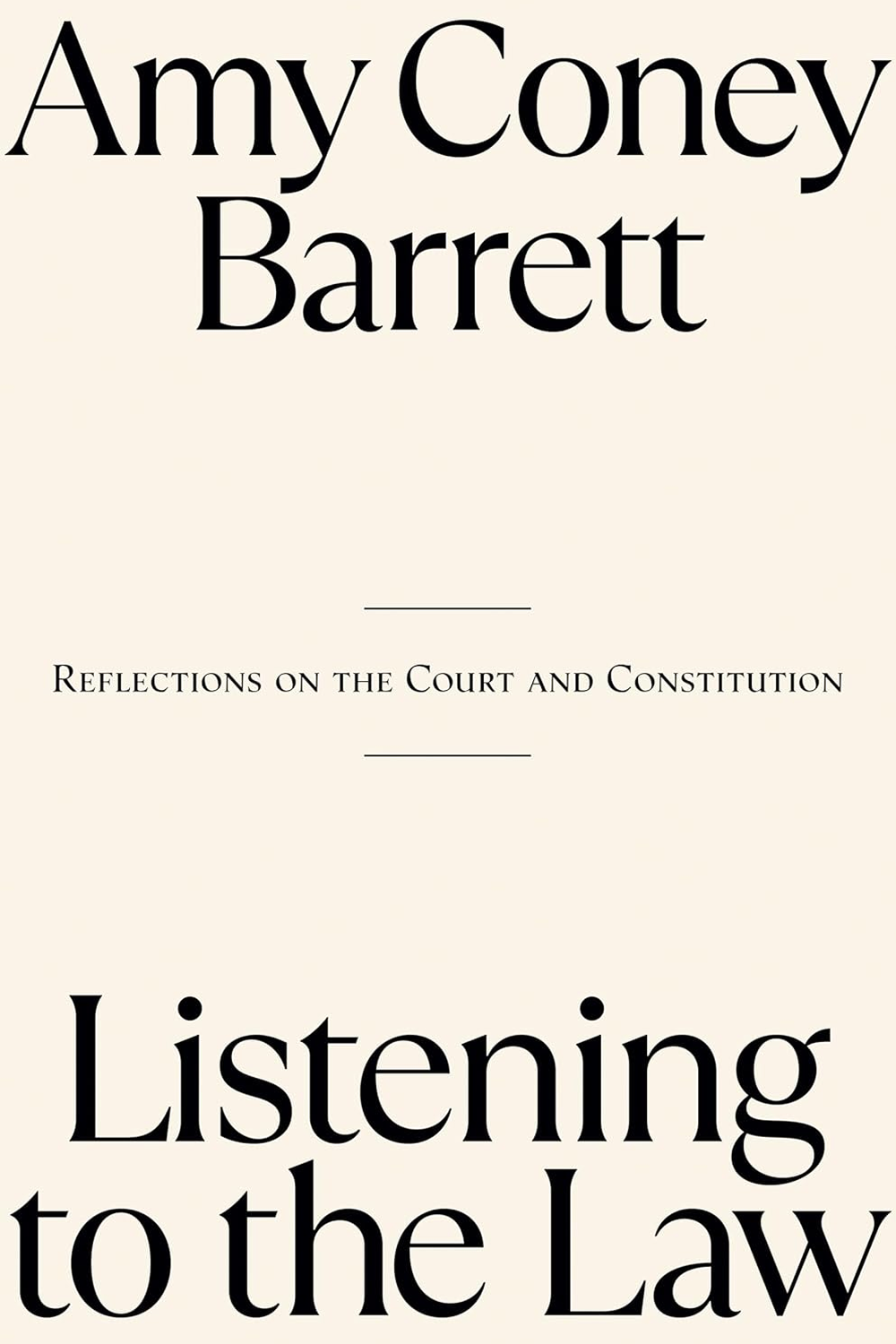Book cover for Listening to the Law: Reflections on the Court and Constitution 
