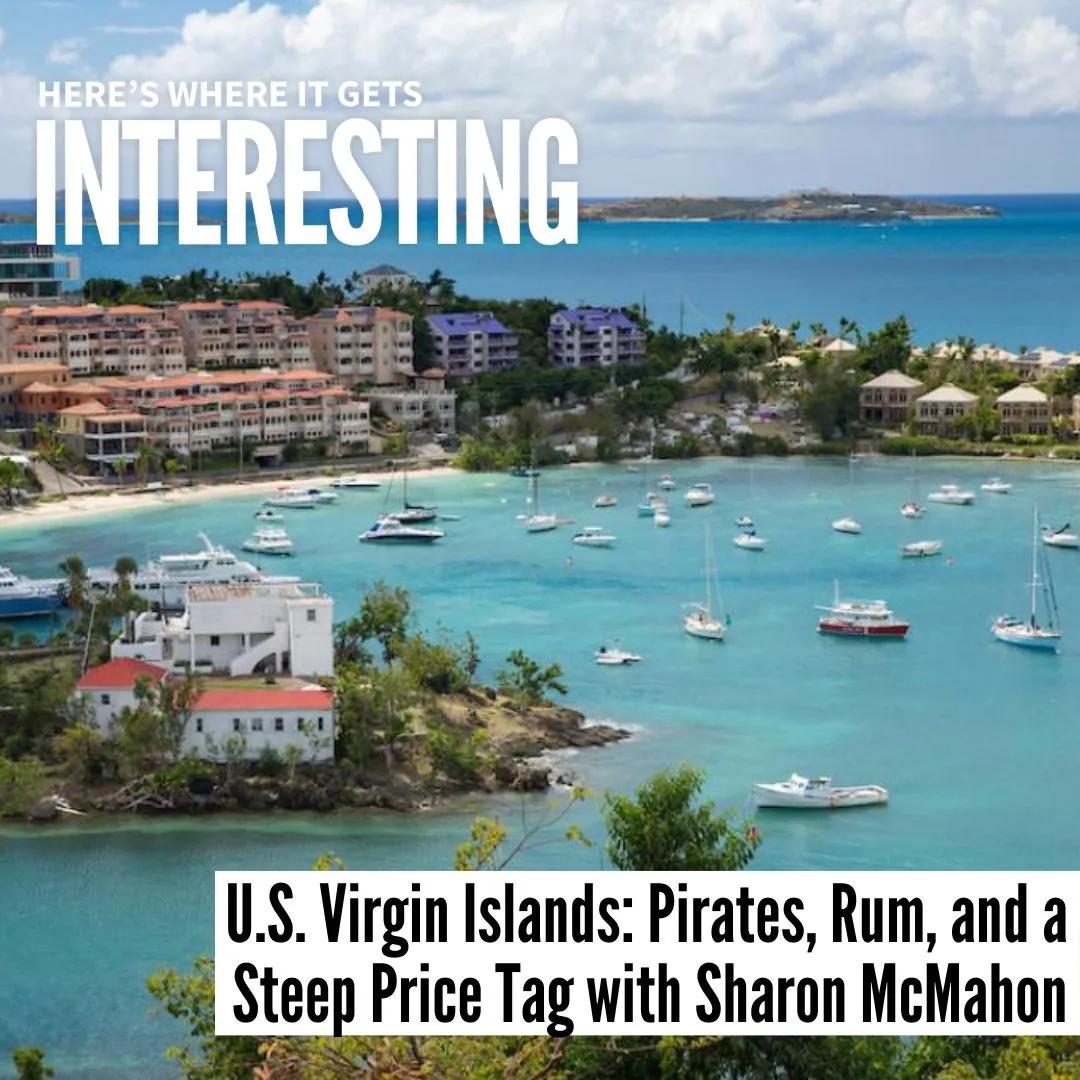 Podcast tile for U.S. Virgin Islands: Pirates, Rum, and a Steep Price Tag with Sharon McMahon