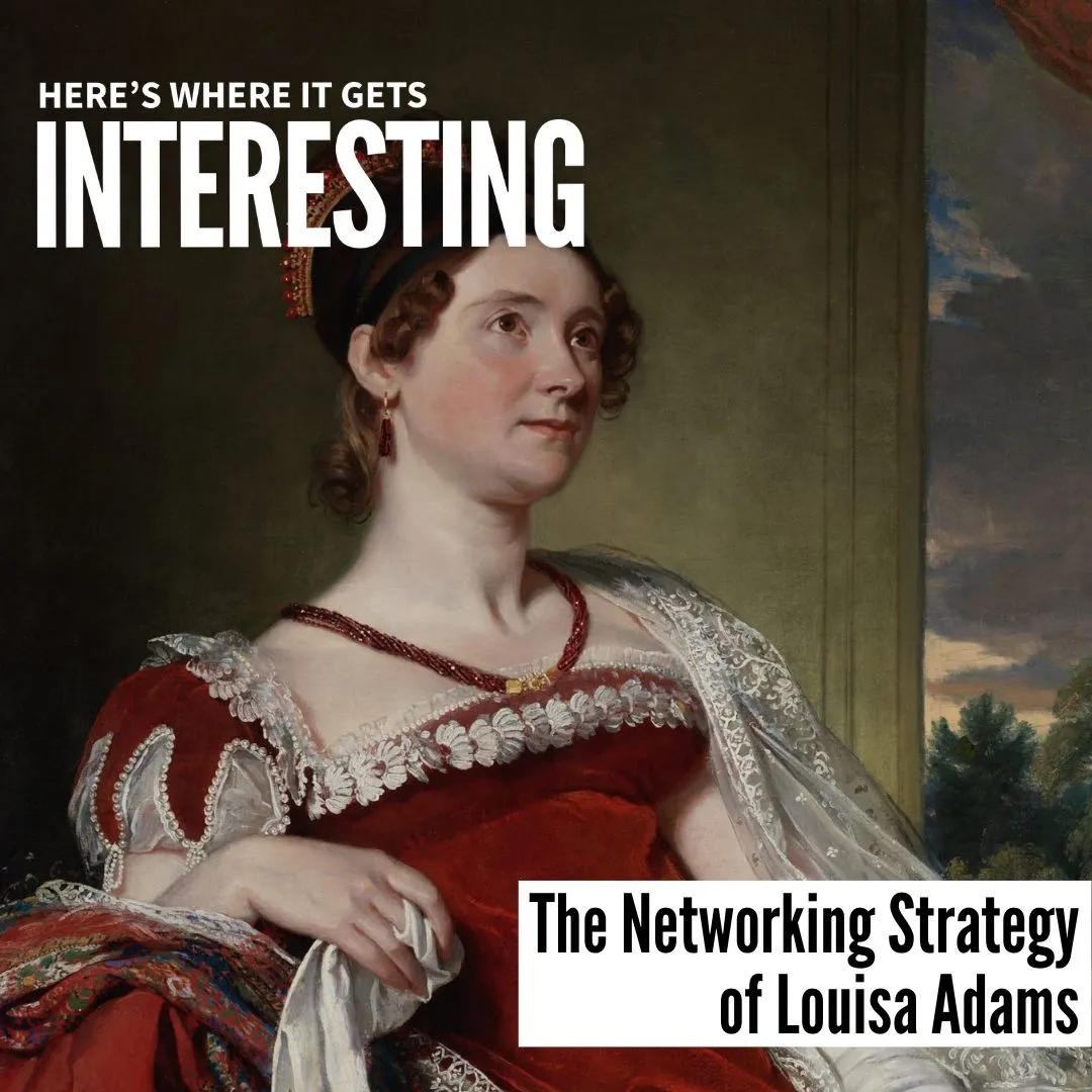 Podcast tile for The Networking Strategy of Louisa Adams