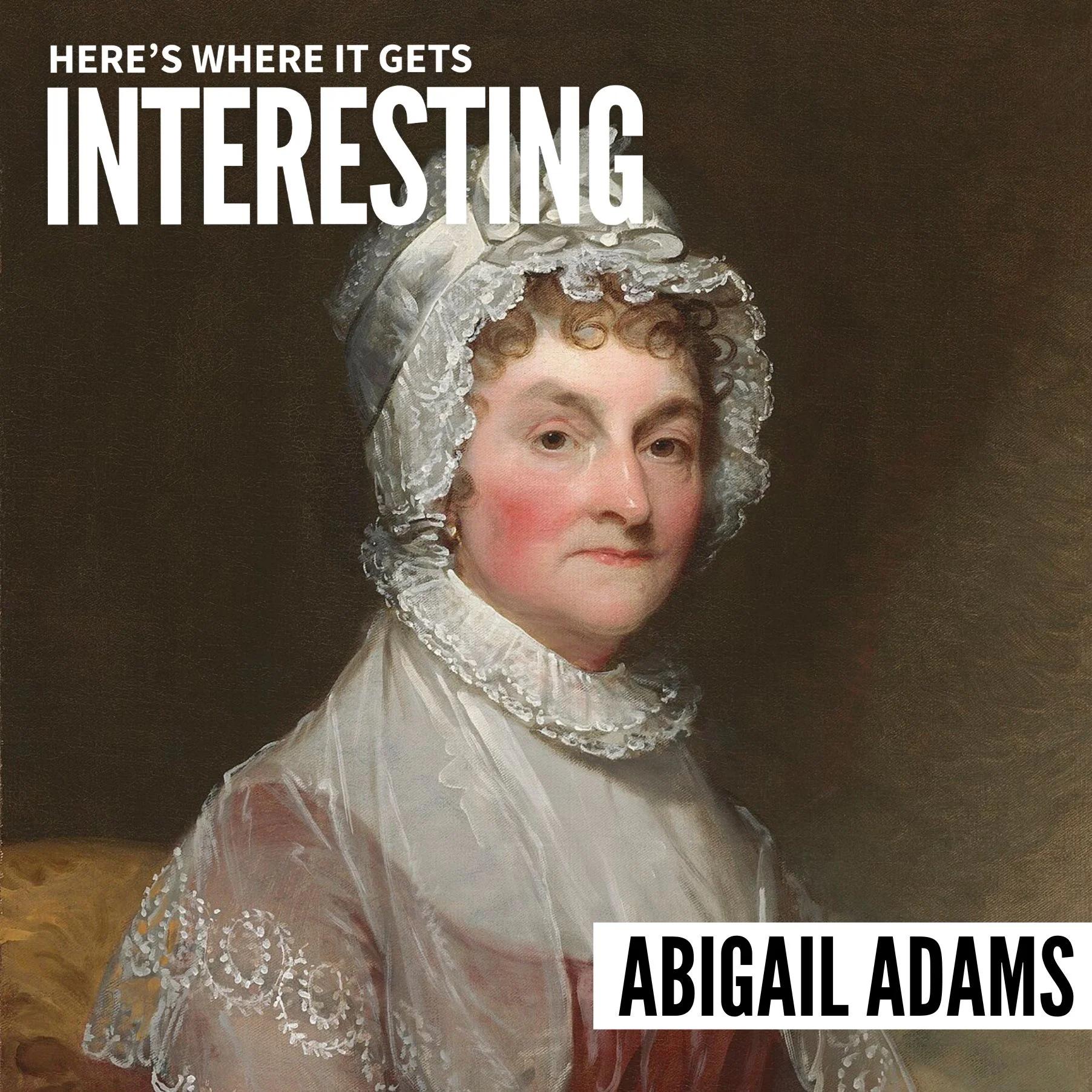 Podcast tile for Abigail Adams Abroad