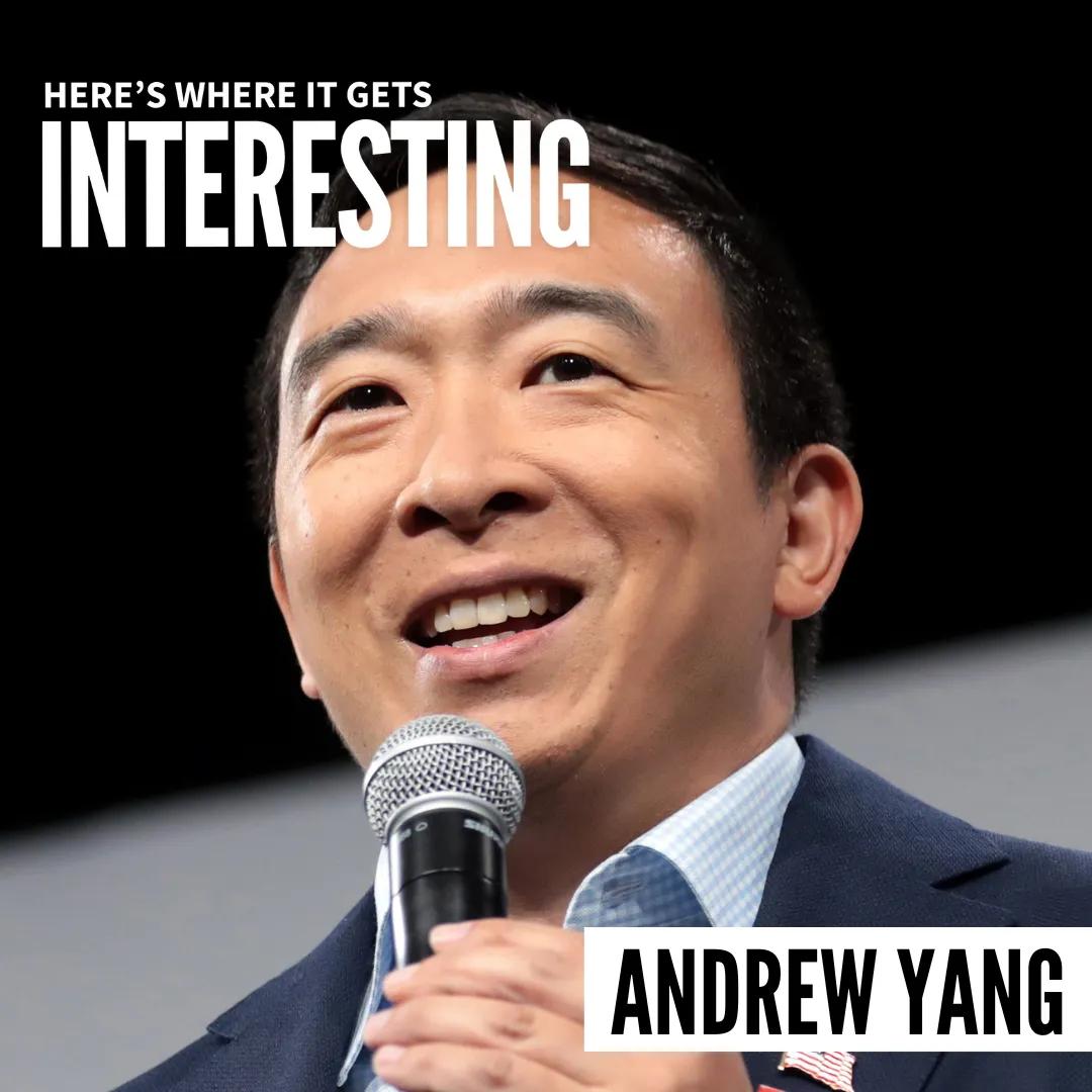 Podcast tile for How to Move Forward: Changing the Two Party System with Andrew Yang on Here's Where It Gets Interesting