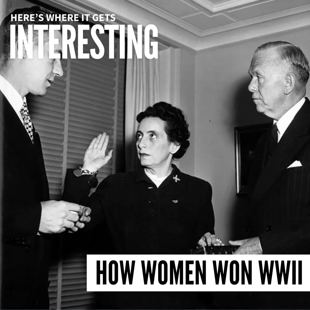 Podcast tile for How Women Won WWII: The Confidante, Anna Rosenberg on Here's Where It Gets Interesting