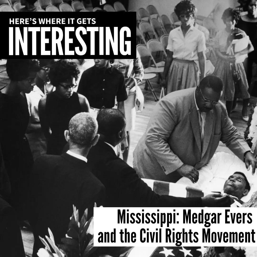 Podcast tile for Mississippi: Medgar Evers and the Civil Rights Movement