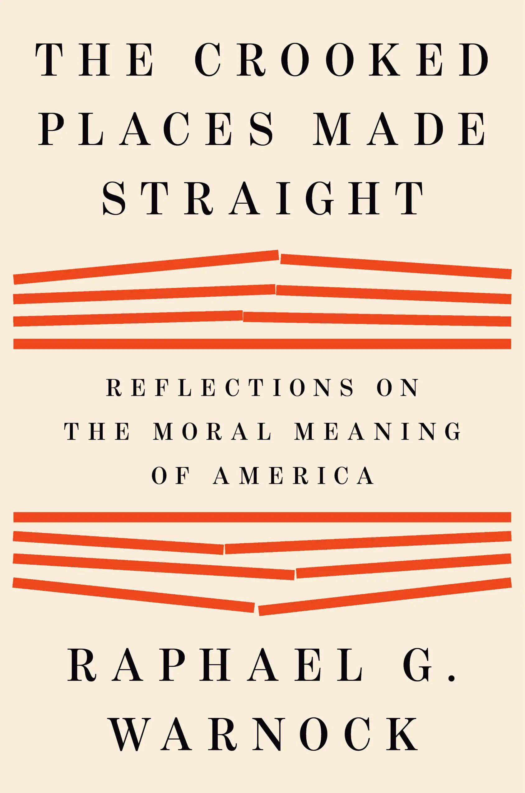 Book cover for The Crooked Places Made Straight by Sen. Rev. Raphael Warnock