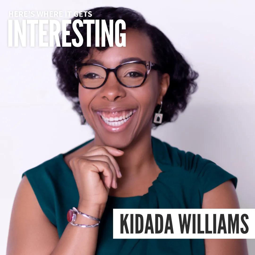 Podcast tile for I Saw Death Coming with Kidada Williams on Here's Where It Gets Interesting