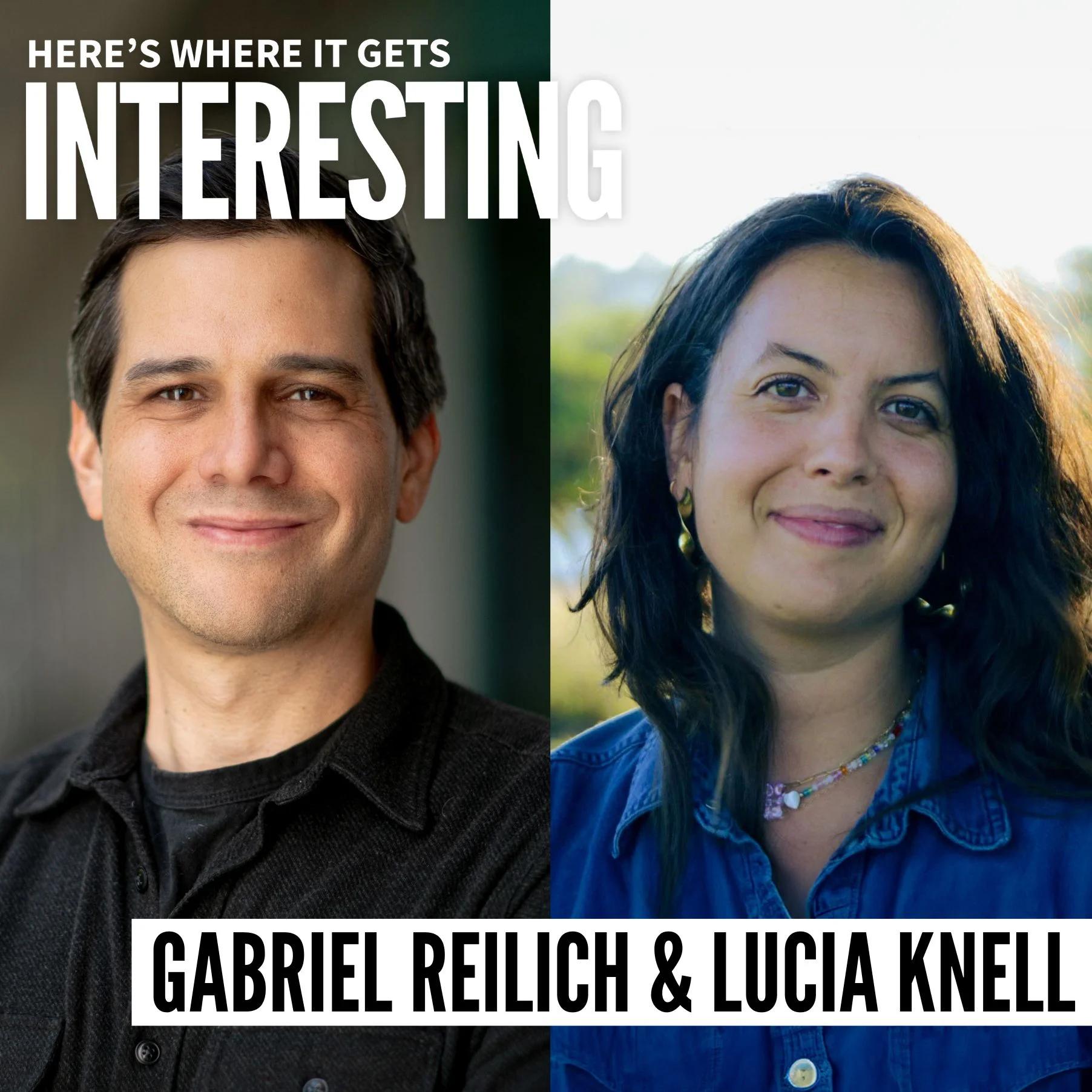 Podcast tile for Good People with Lucia Knell and Gabriel Reilich on Here's Where It Gets Interesting