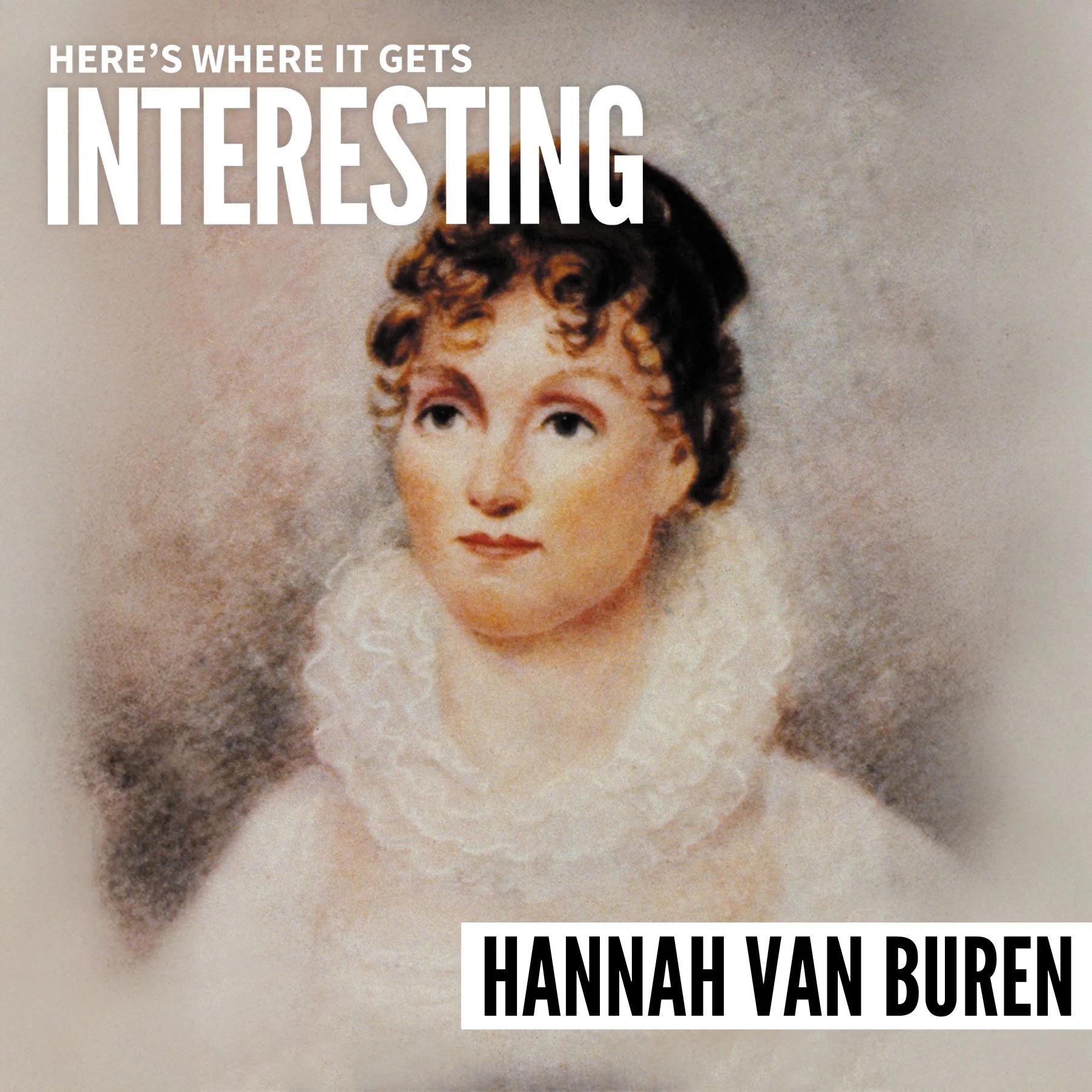 Podcast tile for Hannah Van Buren’s Journey from Dutch Heritage to American History