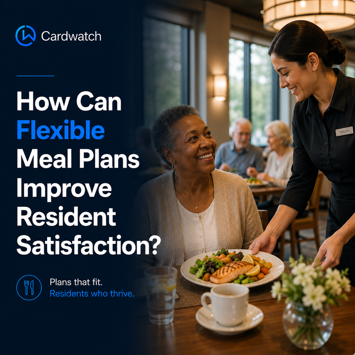 A dining services team member serves a plated salmon meal to a smiling senior resident in a warmly lit community dining room.