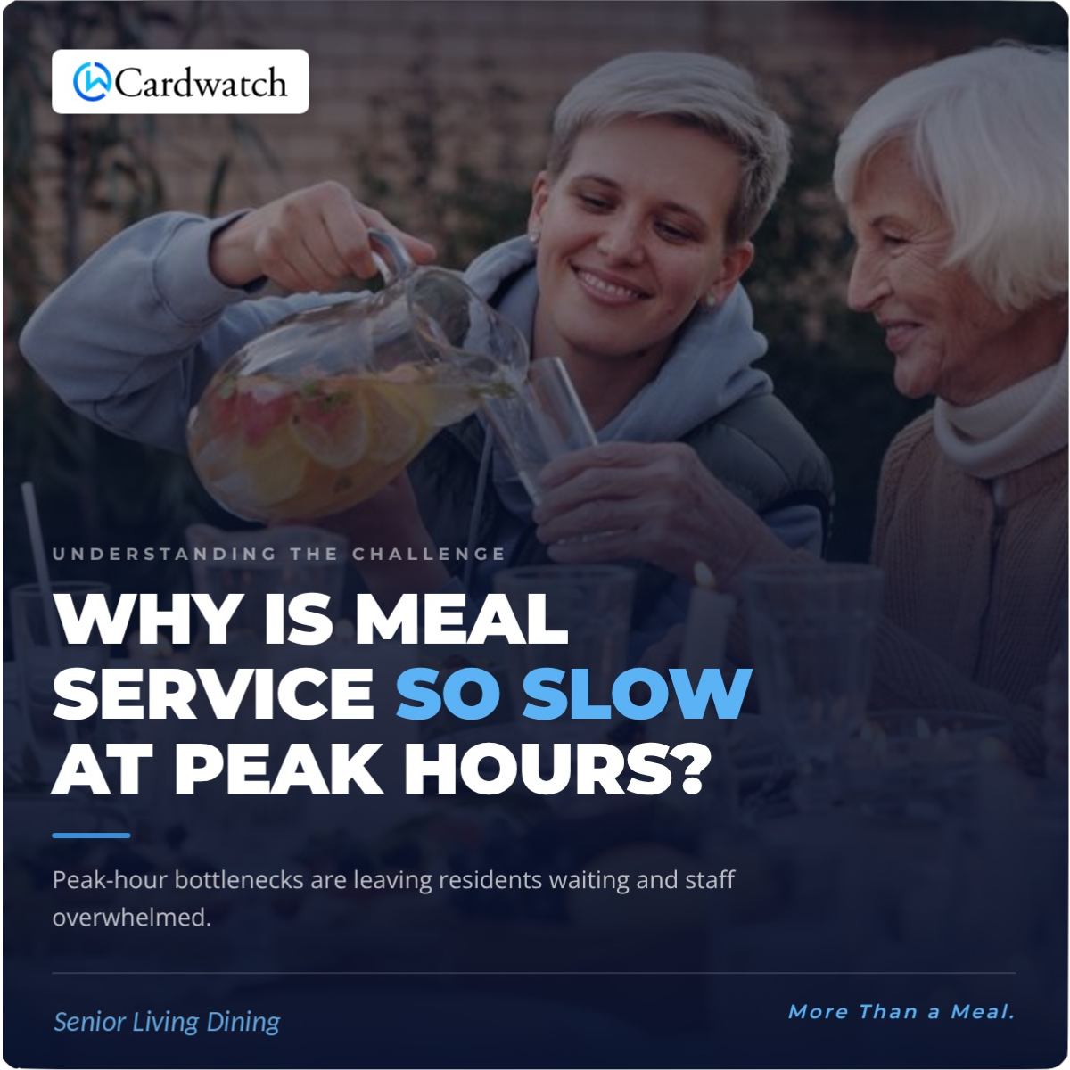 A smiling staff member pours a fruit-infused drink for an older woman at an outdoor table, with the headline Why Is Meal Service So Slow at Peak Hours?
