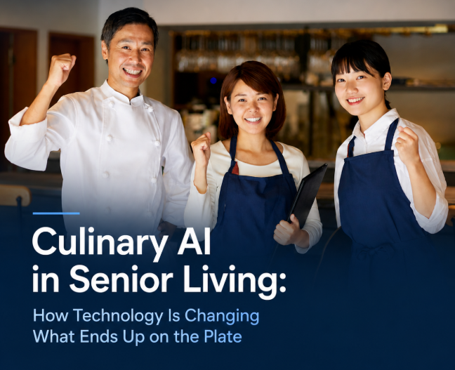 Three smiling kitchen staff in chef whites and aprons, with the headline Culinary AI in Senior Living: How Technology Is Changing What Ends Up on the Plate