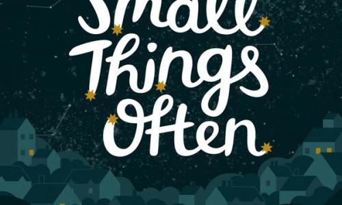 Small Things Often