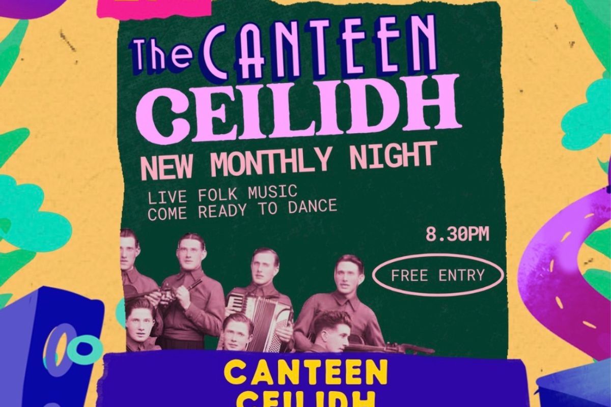 The Canteen Ceilidh - New Monthly Night