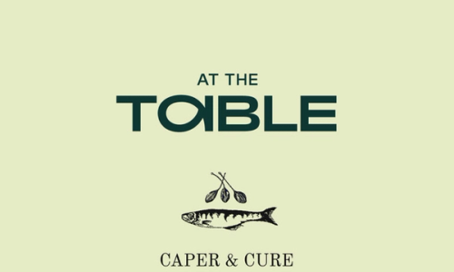 At The Table x Caper & Cure x Farro Bakery!