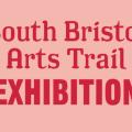 South Bristol Arts Trail Exhibition 2026
