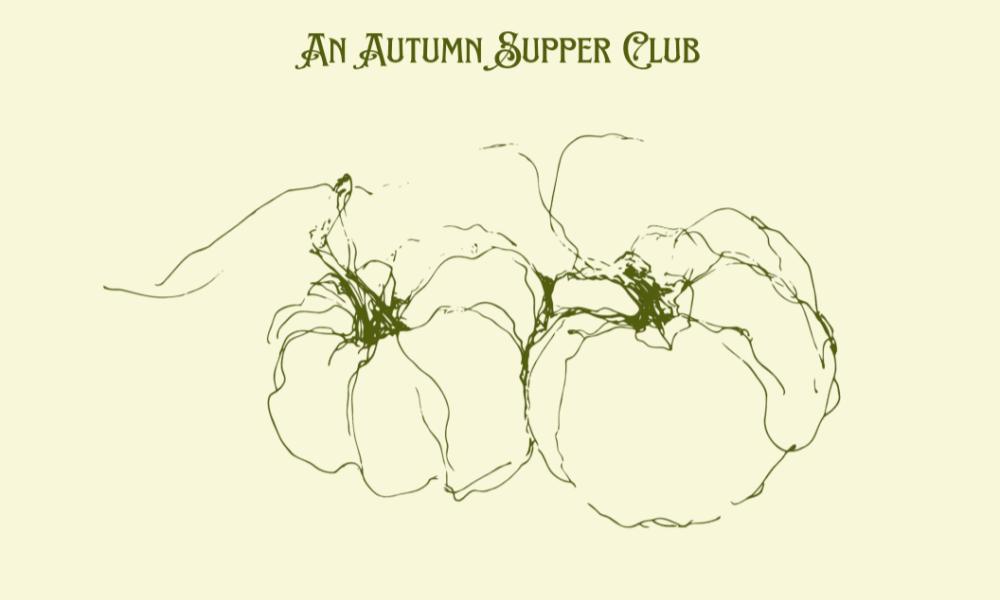 Pumpkins, Mushrooms & Apples Autumn Supper Club