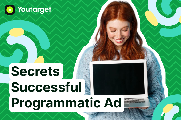 Case Study: Successful Programmatic Advertising Campaigns and Their Secrets