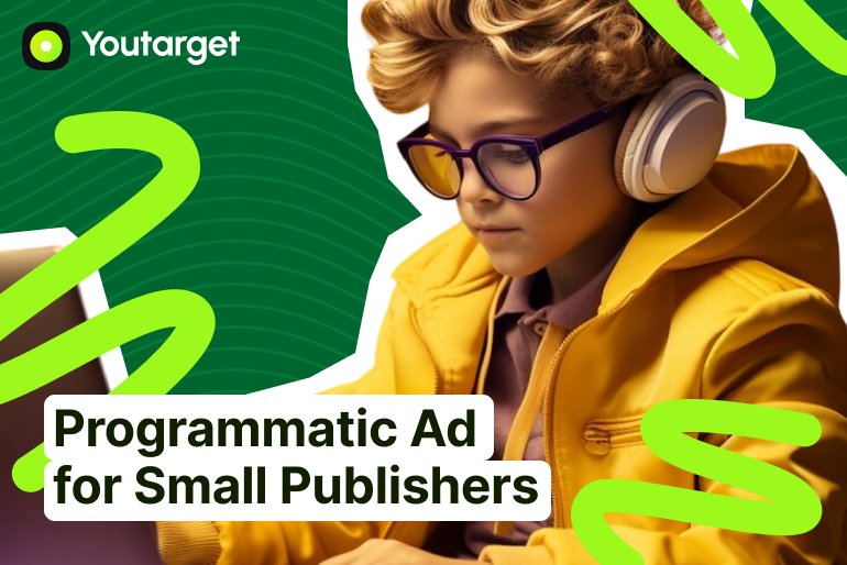 Programmatic Advertising for Small Publishers: Tips and Best Practices
