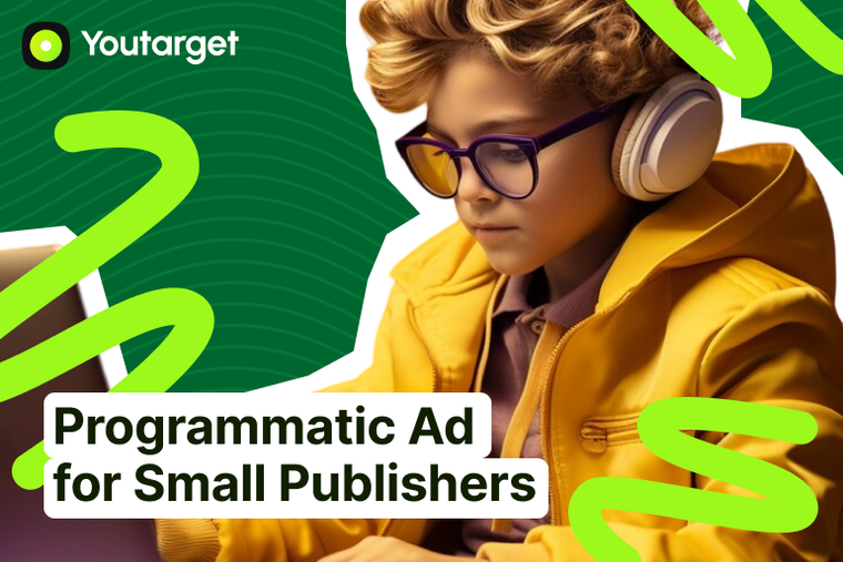 Programmatic Advertising for Small Publishers: Tips and Best Practices