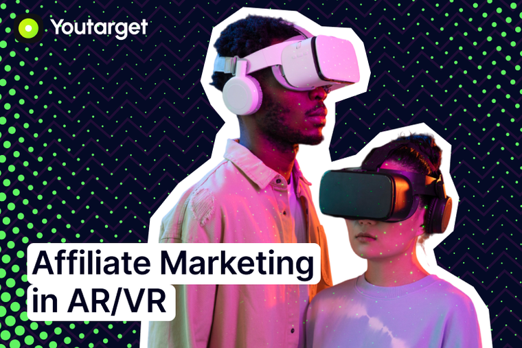 Affiliate Marketing for Emerging Technologies: AR, VR, and Beyond