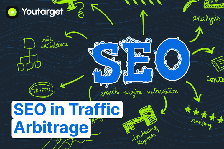 The Role of SEO in Traffic Arbitrage: Tips and Tricks
