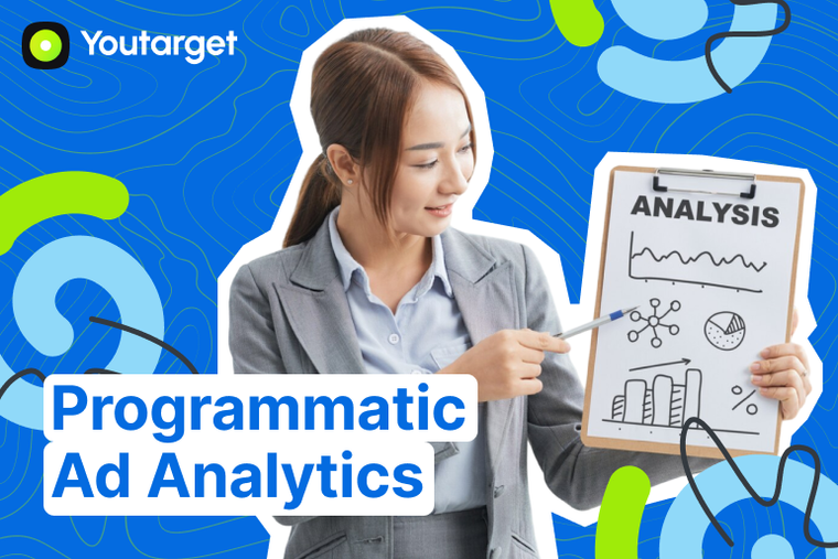 Programmatic Advertising Analytics: Interpreting Data for Better Decisions