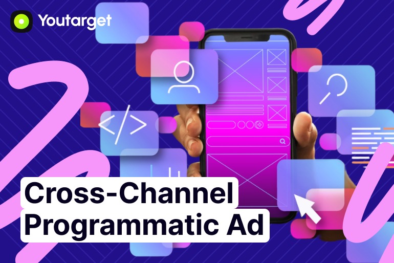 Cross-Channel Programmatic Advertising: Integrating Digital Platforms