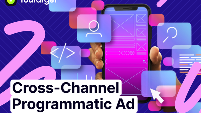 Cross-Channel Programmatic Advertising: Integrating Digital Platforms
