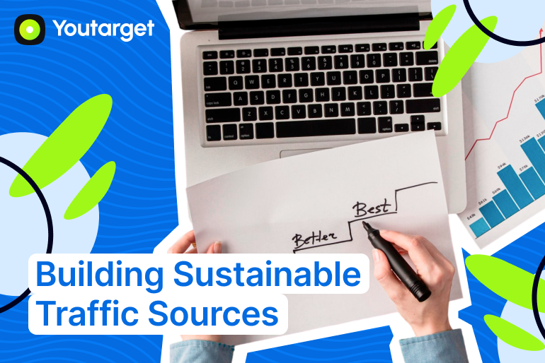 Building Sustainable Traffic Sources for Long-Term Arbitrage Success