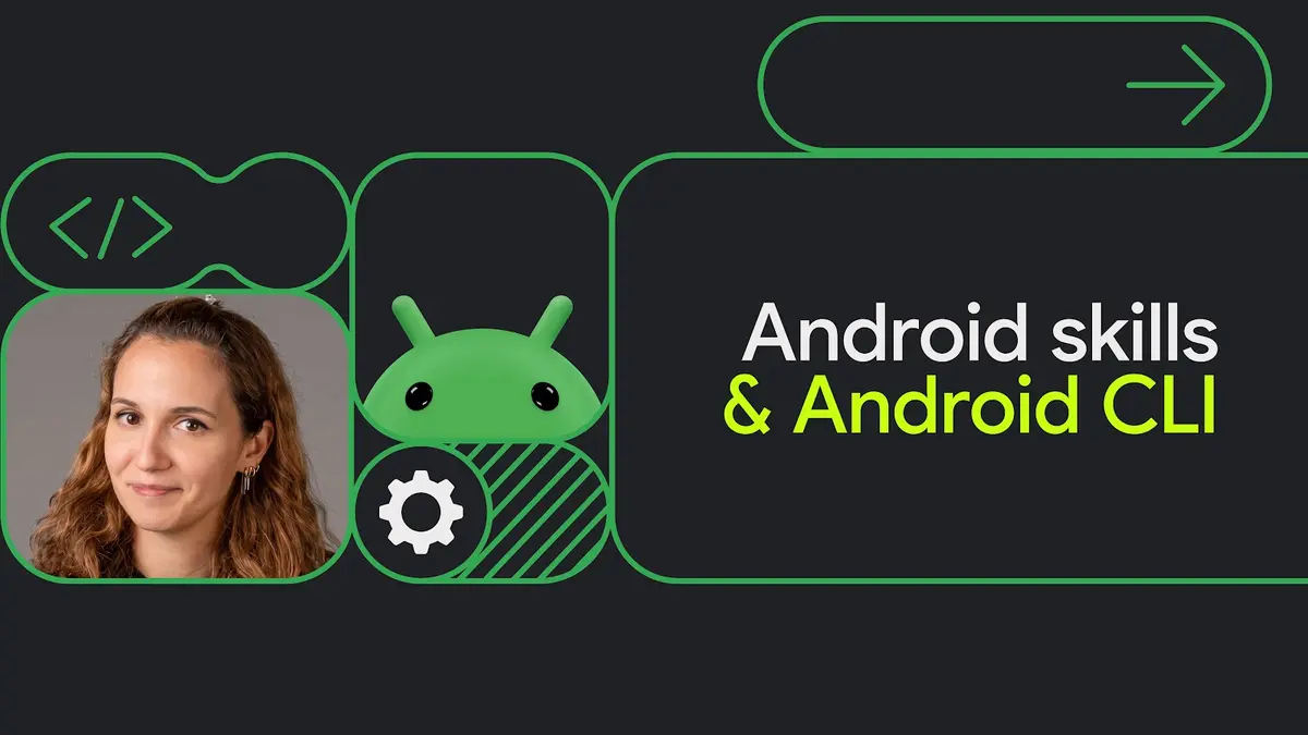 The Android skills and Android CLI lockup beside the Android robot mascot on a dark green panel