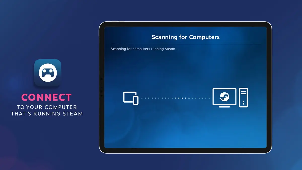 Valve's Steam Link artwork: a tablet showing the app's scanning screen beside an icon diagram that links a handheld and a tablet to a desktop PC running Steam, under the words Connect to your computer that's running Steam.