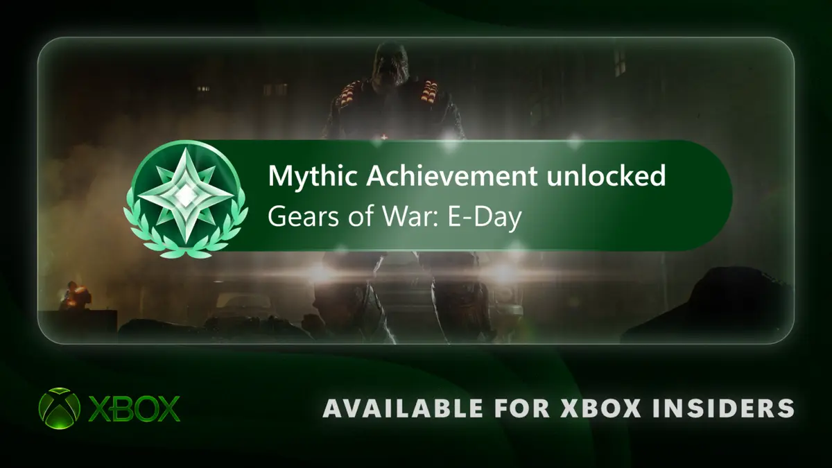 An Xbox achievement notification reading Mythic Achievement unlocked for Gears of War: E-Day, above a banner reading available for Xbox Insiders