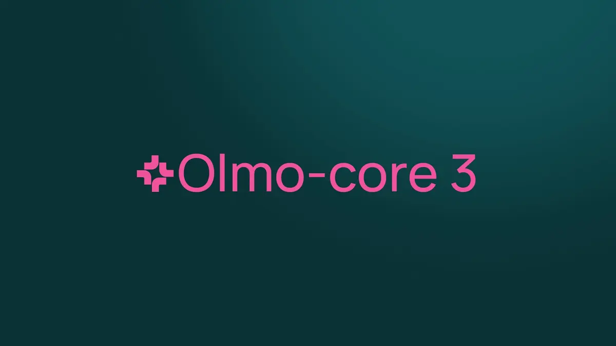The Olmo-core 3 release title card from Ai2, showing the project name in pink on a teal background.