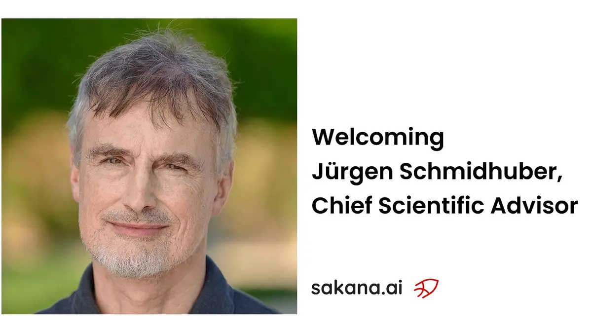 Sakana AI's announcement graphic: a portrait of Jürgen Schmidhuber beside the words 'Welcoming Jürgen Schmidhuber, Chief Scientific Advisor' and the sakana.ai logo