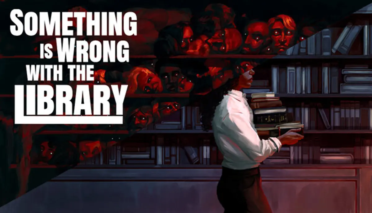 Key art for Something is Wrong with the Library with the title stacked on the left beside a darkened bookshelf where pale staring faces look out from among the books while a figure carries a stack of volumes