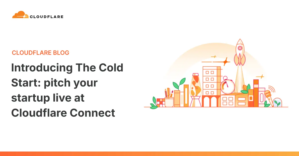 Cloudflare's announcement card for The Cold Start: the Cloudflare logo at top left, the headline “Introducing The Cold Start: pitch your startup live at Cloudflare Connect”, and an orange line illustration of a city skyline, a rocket and a stopwatch