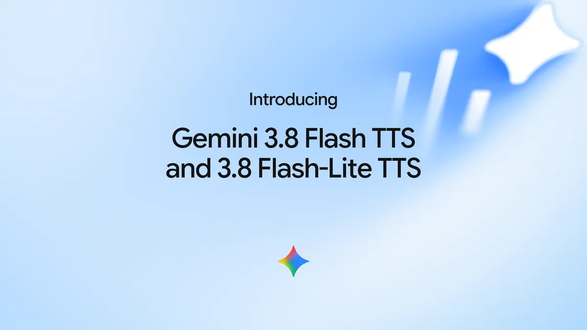 Google's pale blue Gemini announcement artwork reading Introducing Gemini 3.8 Flash TTS and 3.8 Flash-Lite TTS above the multicoloured Gemini spark logo