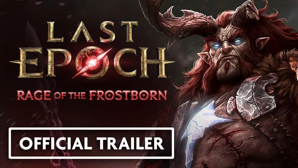 Official Last Epoch: Rage of the Frostborn key art showing the game's gold logo and red season title beside a horned, blue-eyed Frostborn warrior in a fur-lined cloak