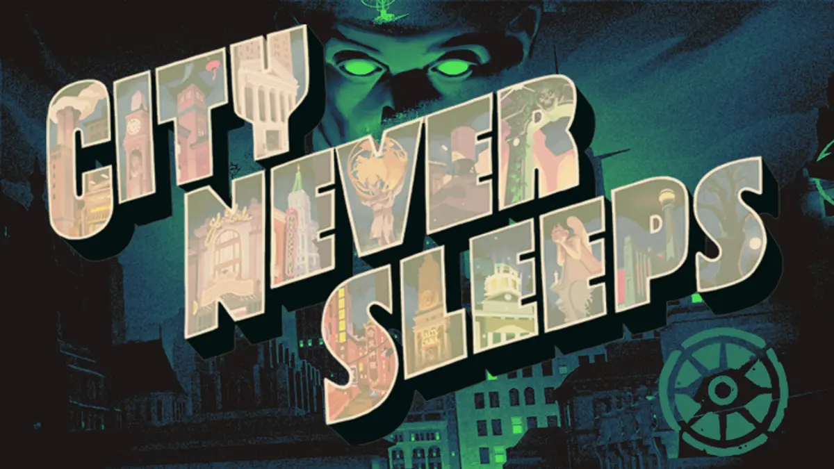 Deadlock's City Never Sleeps key art: the words City Never Sleeps in Art Deco letters filled with New York scenes — skyscrapers, the Statue of Liberty and a subway train — against a dark teal city skyline with a giant green-eyed face looming overhead