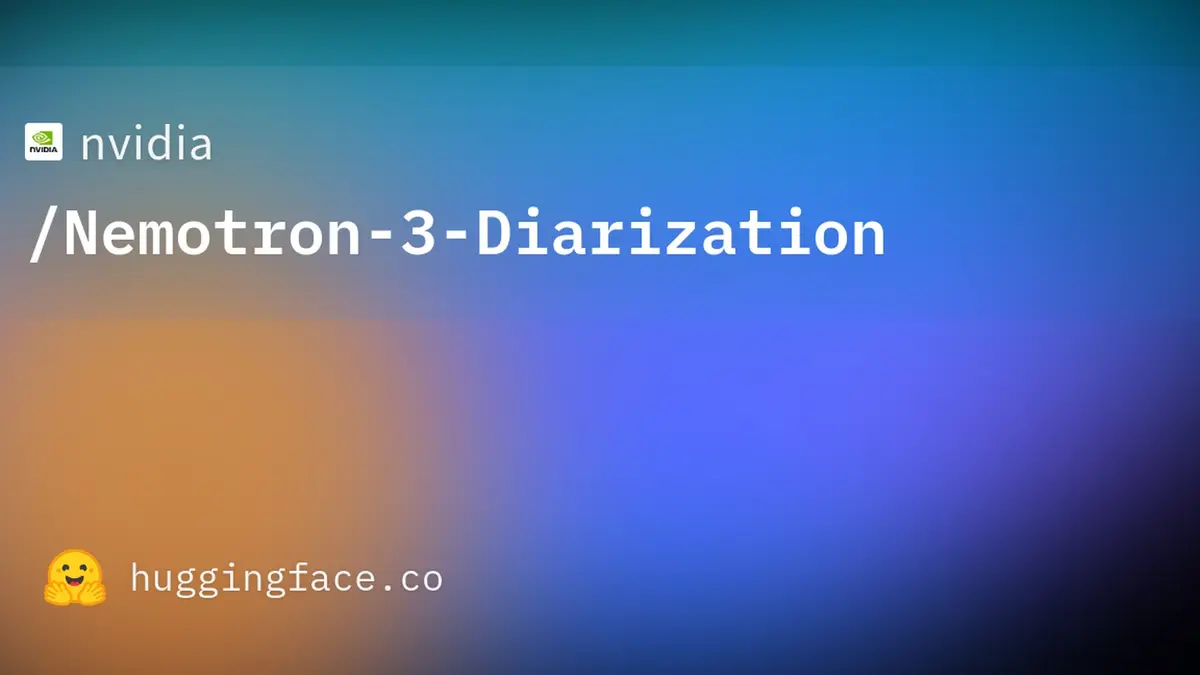 The Hugging Face model card banner for nvidia/Nemotron-3-Diarization, showing the NVIDIA wordmark, the model name and the Hugging Face site mark on a blue and orange gradient.