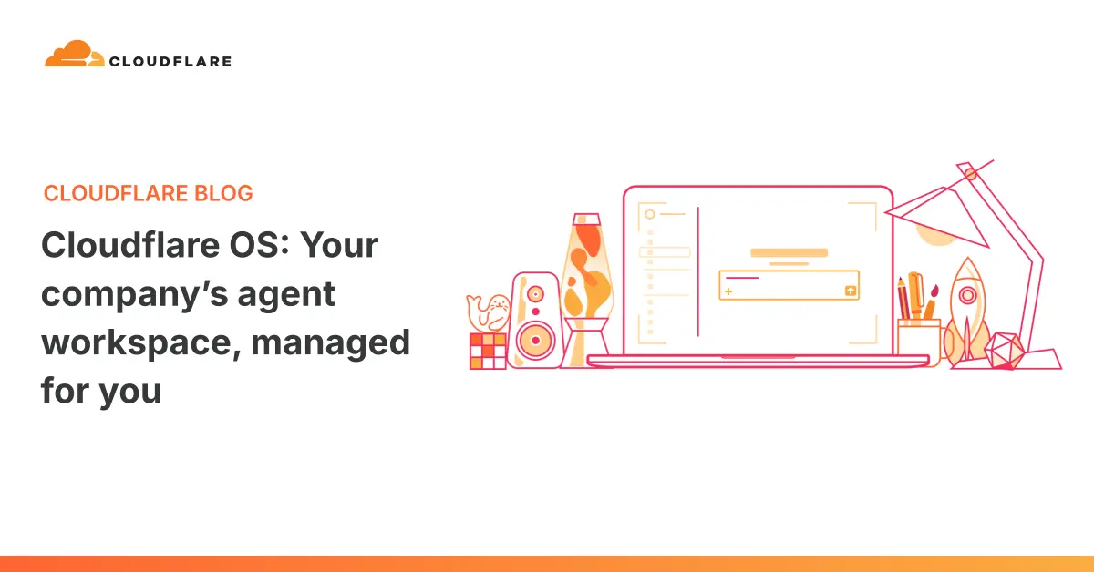 Cloudflare Blog card for the Cloudflare OS post, with the Cloudflare logo and headline beside a line illustration of a desk with a laptop, lamp, lava lamp and rocket