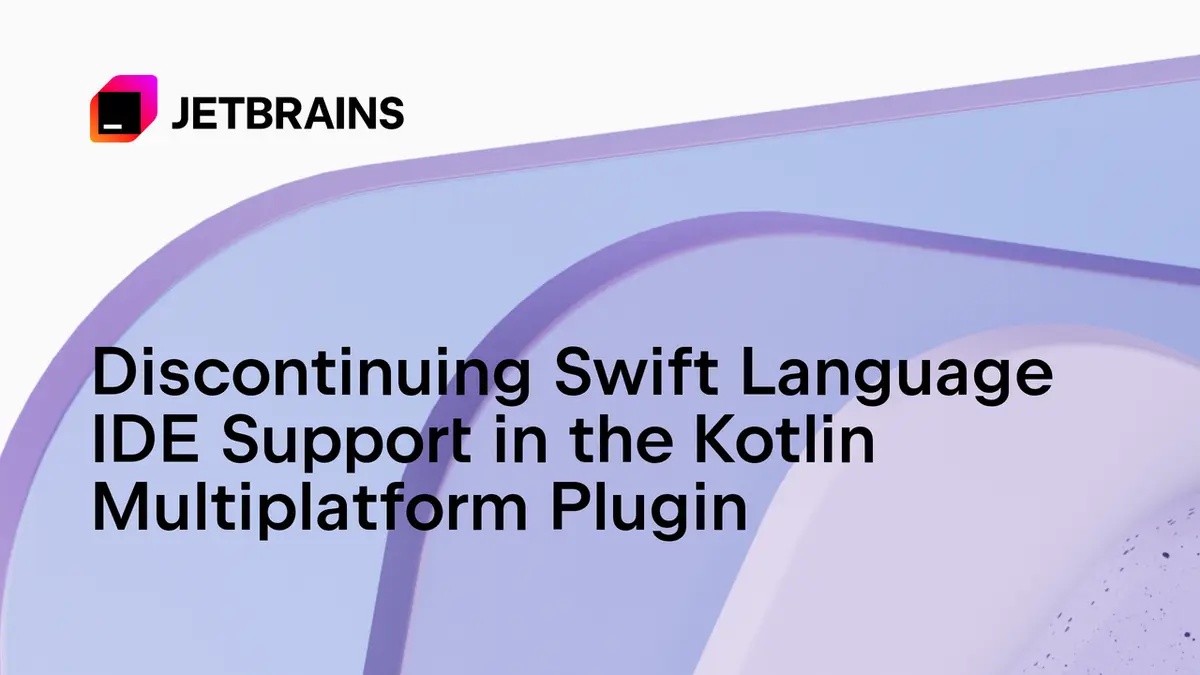 JetBrains social card for the Kotlin blog with the JetBrains logo and the headline Discontinuing Swift Language IDE Support in the Kotlin Multiplatform Plugin over a purple abstract background