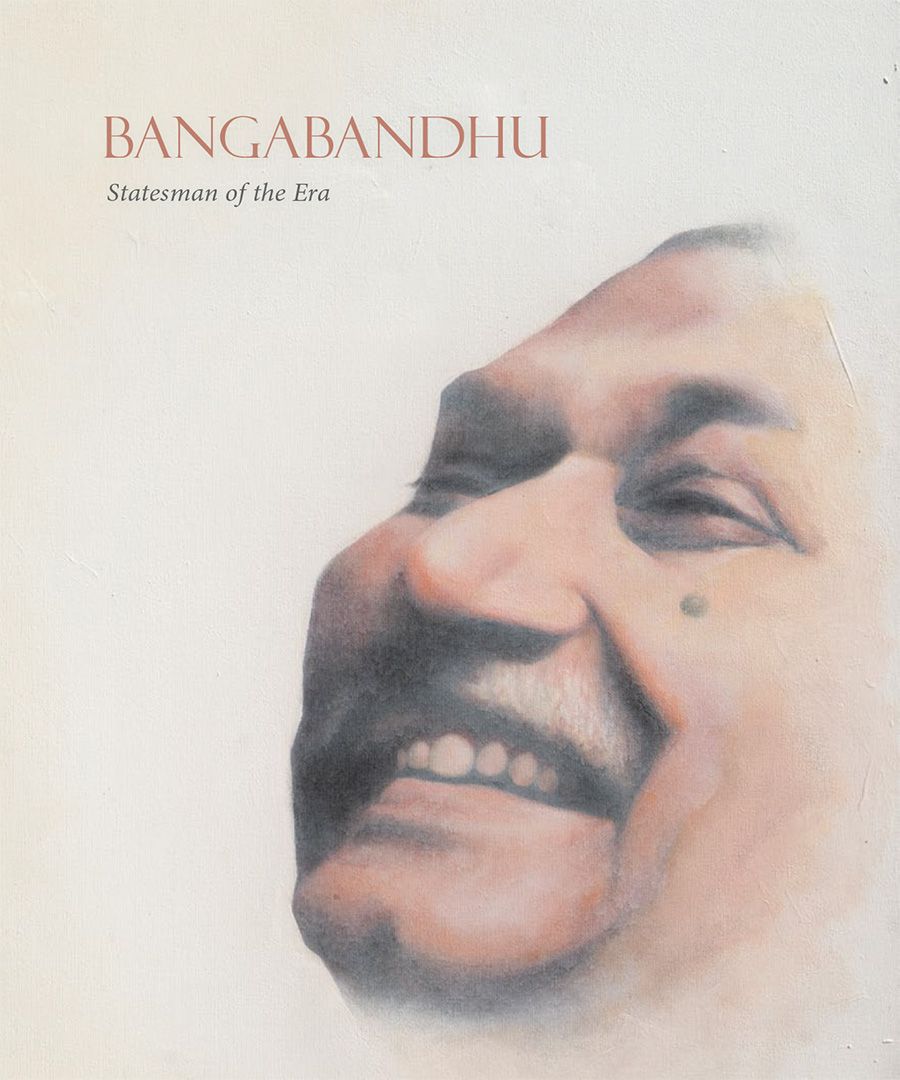 Bangabandhu: Statesman of the Era