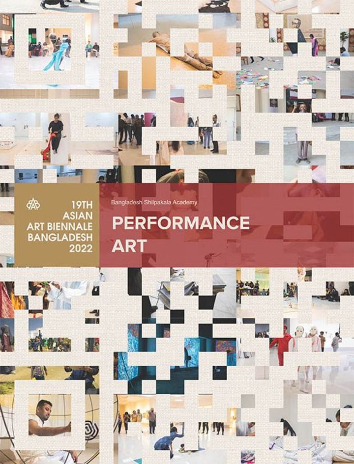 PERFORMANCE ART : 19th ASIAN ART BIENNALE BANGLADESH 2022