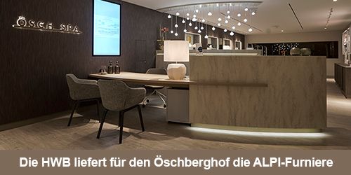 Die HWB liefert für den Öschberghof die ALPI-Furniere