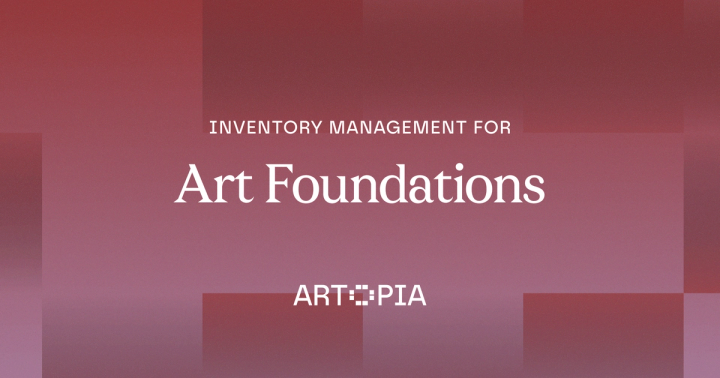 Inventory management for art foundations.