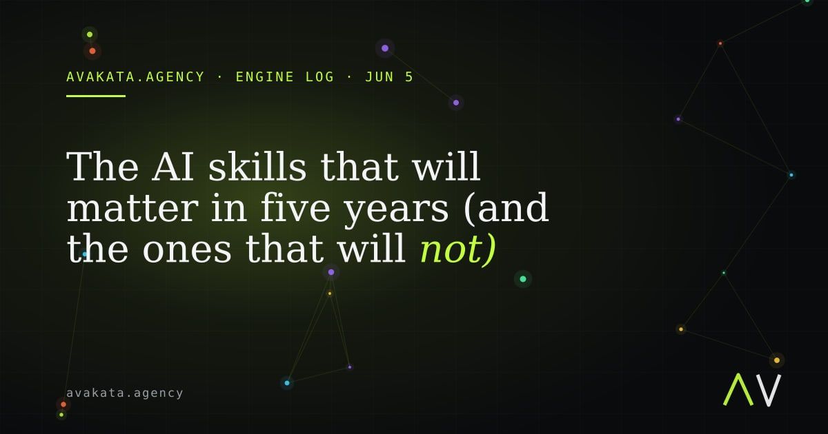 The AI skills that will matter in five years (and the ones that will not)
