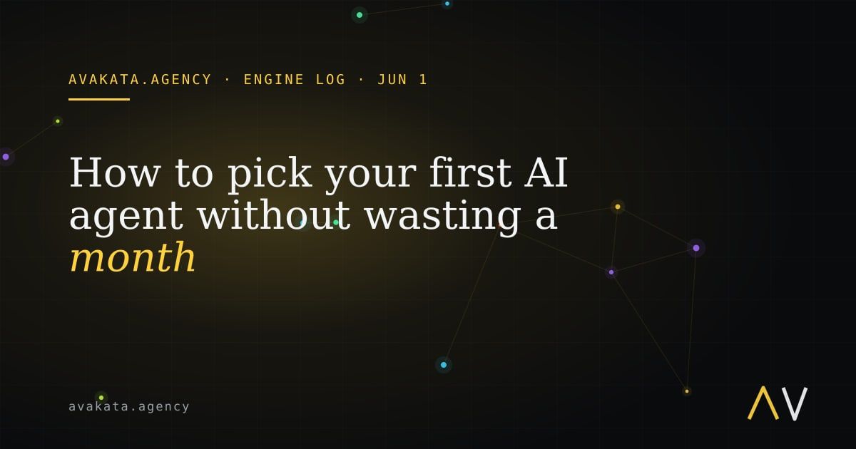 How to pick your first AI agent without wasting a month