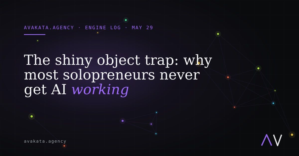 The shiny object trap: why most solopreneurs never get AI working