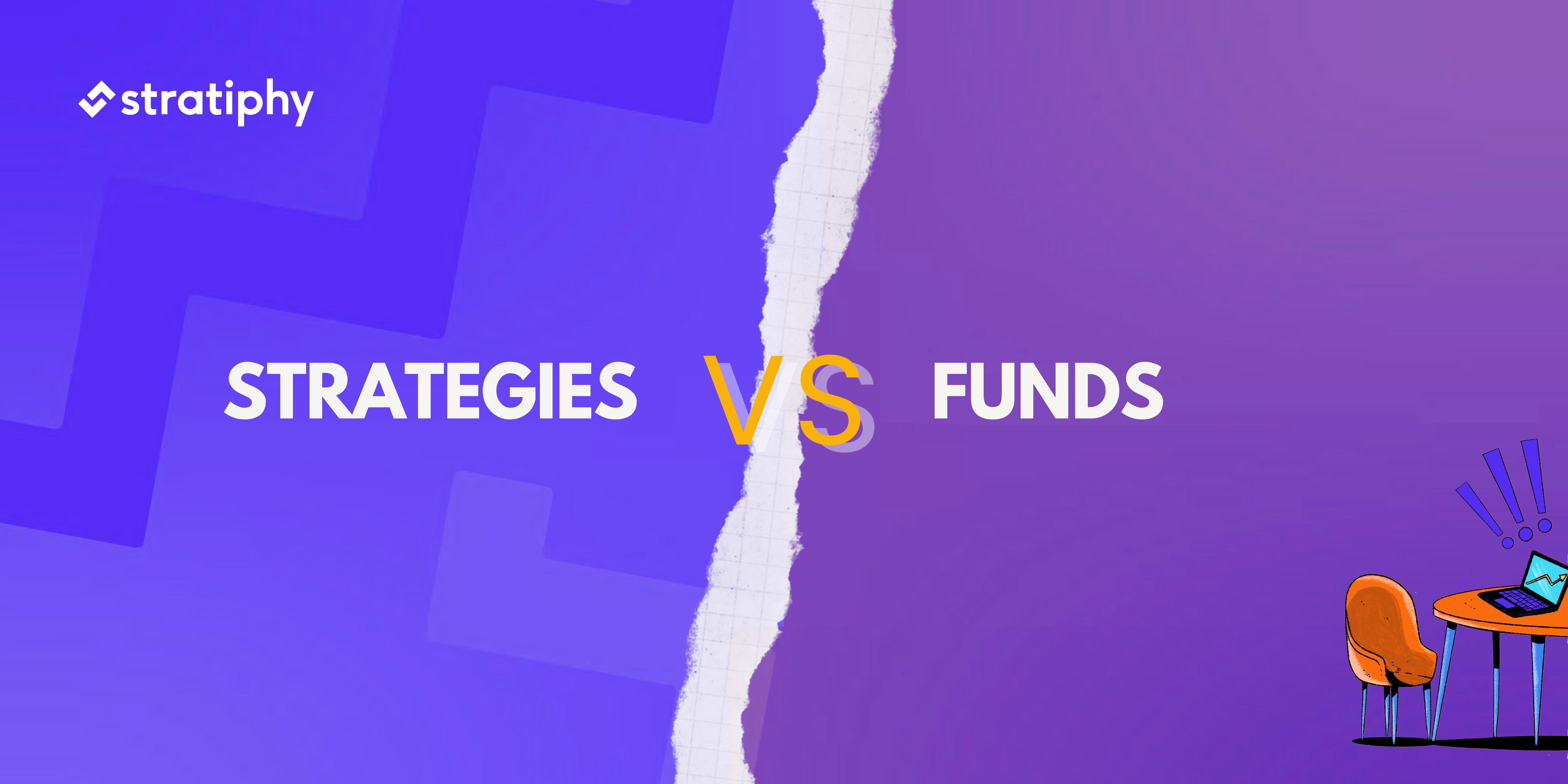 Funds vs Strategies